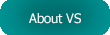 About VS